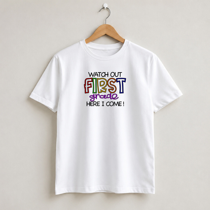 Watch Out Here I Come 1st Grade First Day of School Shirt