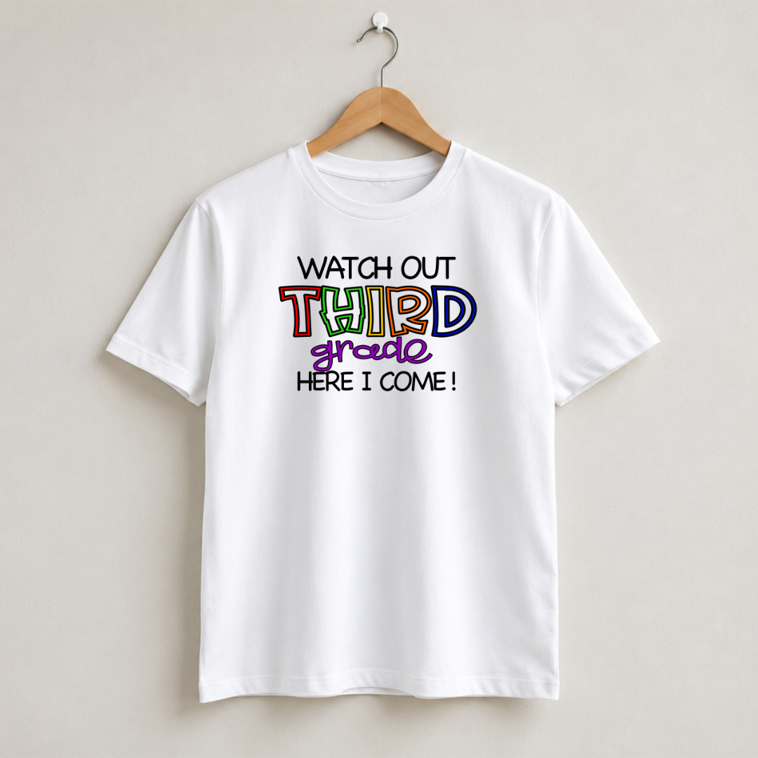 Watch Out Here I Come 3rd Grade First Day of School Shirt