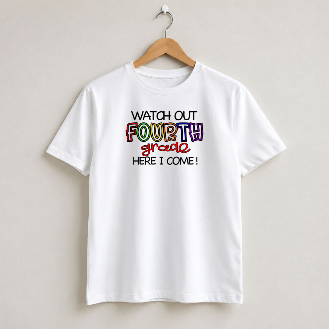 Watch Out Here I Come 4th Grade First Day of School Shirt